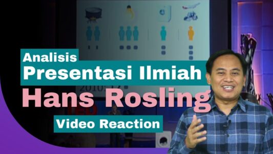 Presentasi Ilmiah "The Magic Washing Machine" – Hans Rosling TED Talk (Video Reaksi & Analisis)