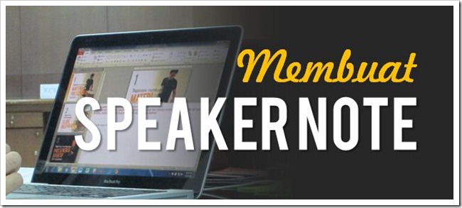 trik-presentasi-speaker-note-1